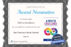 Author Tony J. Selimi Has Received a Nomination for San Francisco Book Award for his Riveting Masterpiece A Path to Excellence.